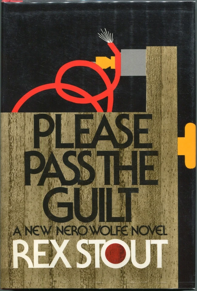 Rex Stout / Please Pass the Guilt A New Nero Wolfe Novel 1st Edition 1973 Foto 1 de 1