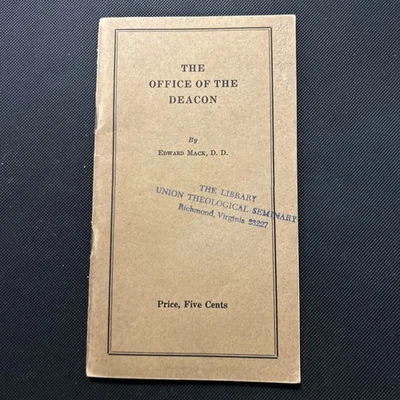 Rare Pamphlet, 1923, The Office Of The Deacon, Edward Mack - Image 1 of 3