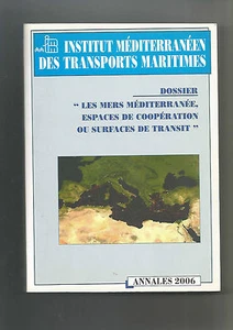 Institut Méditerranéen des Transports Maritimes - Annales 2006 - Picture 1 of 1