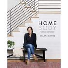 Homebody: A Guide to Creating Spaces You Never Want to Leave Jacket Scuffed NEW