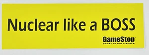 "Nuclear like a Boss" Aufkleber Sticker von Gamestop gelb & schwarz 6" x 2" - Bild 1 von 3