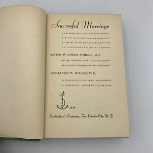 Vintage HC Successful Marriage 1948 Authoritative Guide Ed. Fishbein + Burgess - Picture 1 of 12