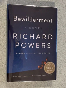 SIGNED: Bewilderment, Richard Powers, 2021, HCDJ, 1st Ed/Print, Pulitzer Author - Picture 1 of 9