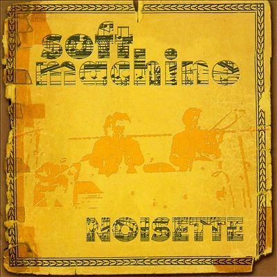 Noisette by Soft Machine (CD, 2000)