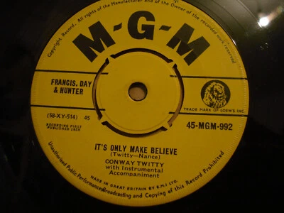 CONWAY TWITTY,  ITS ONLY MAKE BELIEVE,  MGM RECORDS 1958 EX+ - Image 1 of 2