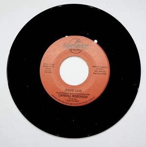 Carroll Roberson Jesus Love 45 Gospel Harvest Ripley MS Eddie Crook - Picture 1 of 2