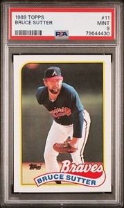 1989 Topps  Bruce Sutter  PSA 9  St. Louis Cardinals  Atlanta Braves