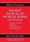 Schirmer Pronouncing Pocket Manual Of Musical Terms Fifth Edition Theodore Baker