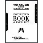 Wisconsin S10D S12D S14Dhp Engine Owner Parts Manual 76 pages comb bound