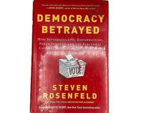 Democracy Betrayed (2018) by Steven Rosenfeld, Hardcover, 1st Ed, Hot Books - Picture 1 of 3