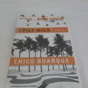 Spilt Milk Chico Buarque Audiobook MP3 CD Brilliance Audio Unabridged - Imagen 1 de 2