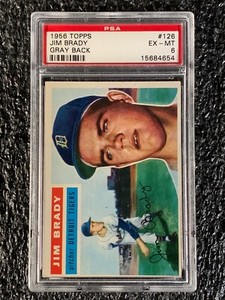 1956 Topps Baseball #126 Jim Brady (GB) PSA 6