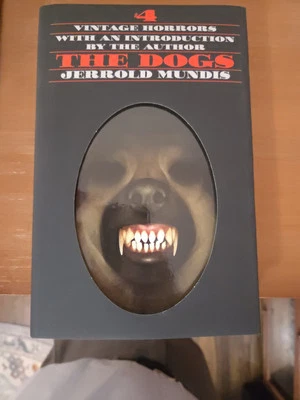 The Dogs Jerrod Mundis  Centipede Press Vintage Horror Signed #129 - Image 1 of 3