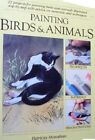Painting Birds and Animals (Macdonald guide to),Patricia Monahan