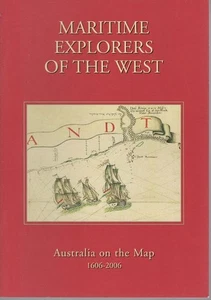 WESTERN AUSTRALIAN COMMITTEE Maritime Explorers of the West: Australia on the Ma - Picture 1 of 1