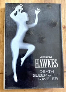 DEATH, SLEEP & THE TRAVELER by JOHN HAWKES 1974 FIRST EDITION HC/DJ NOVEL - Picture 1 of 8