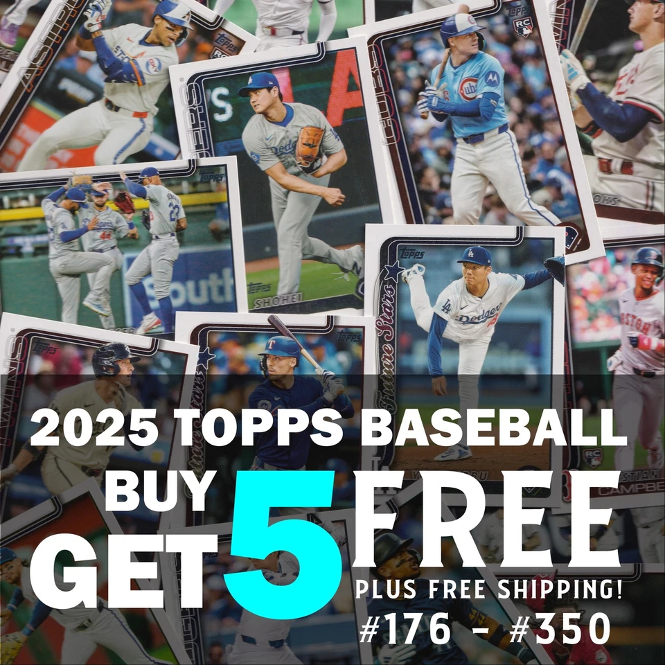 2025 Topps Baseball Singles #176 - #350 - Image 1 of 1