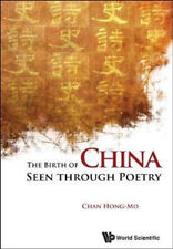 NEW Birth Of China Seen Through Poetry, The By Hong-mo Chan Paperback