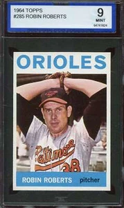 1964 TOPPS #285 ROBIN ROBERTS ISA 9 ORIOLES HOF *ADT5104 - Picture 1 of 2