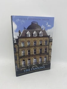 The I'Ansons A Dynasty of London Architects and Surveyors Jefferson Smith, Peter - Imagen 1 de 7