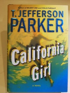 T JEFFERSON PARKER CALIFORNIA GIRL BOOK HB AUTOGRAPHED SIGNED AUTHOR 1ST EDITION - Picture 1 of 3