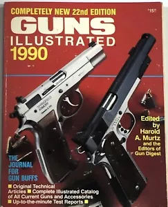 GUNS Illustrated 1990 Book on Rifles, Shot Guns, Pistols "For Gun Buffs" - Picture 1 of 3