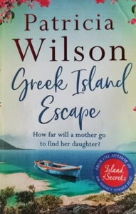 Greek Island Escape by Patricia Wilson Paperback Book.Zaffre ISBN 9781838770723. - Picture 1 of 4