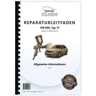 VW EOS Typ 1F 2006-2015 Allgemeine Information Lack Pkw Reparaturanleitung - Bild 1 von 4