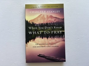 Like New 2021 Charles F. Stanley When You Don't Know What to Pray Paperback - Picture 1 of 6