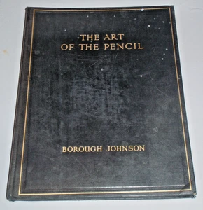 1929 The Art of the Pencil Drawing by Borough Johnson SGA - London 1st Edition - Picture 1 of 19