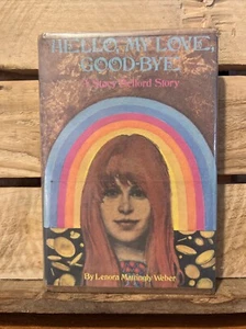 Hello My Love, Goodbye by Lenora Mattingly Weber (1971 HCDJ, ex-library) - Picture 1 of 9