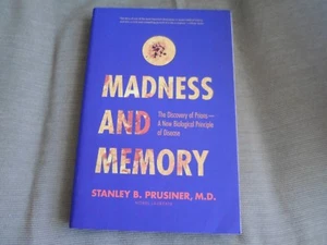 STANLEY B PRUSINER SIGNED - MADNESS AND MEMORY - First Edition NOBEL PRIONS NEW - Bild 1 von 9