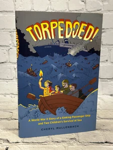 Torpedoed! A WWII Story of a Sinking Passenger... by Cheryl Mullenbach [1st Ed.] - Bild 1 von 6