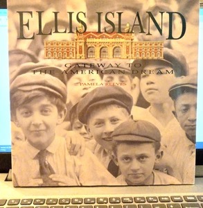ELLIS ISLAND GATEWAY TO THE AMERICAN DREAM PAMELA REEVES CRESCENT BOOKS - Foto 1 di 23