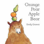 Gravett, Emily : Orange Pear Apple Bear Highly Rated eBay Seller Great Prices
