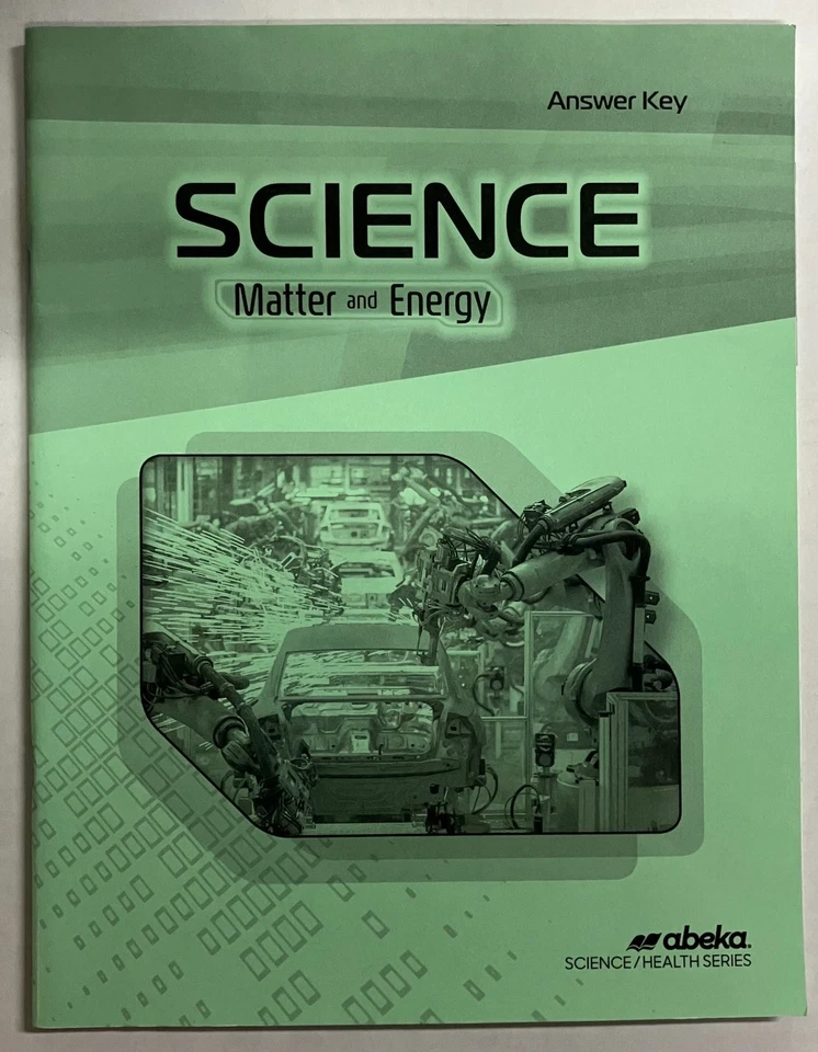 Abeka, Science Matter and Energy, Answer Key (NEW, SHIPS FREE) - Image 1 of 1