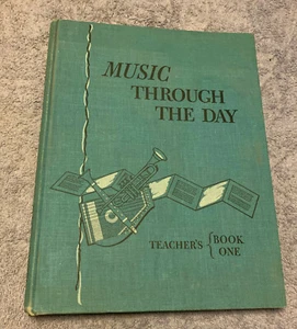 Music For Living Through The Day Teacher's Book One 1958 Childrens' Songbook - Picture 1 of 3