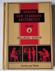 Iroquois New Standard Arithmetic’s Book Grade 8 Enlarged Version 1947 Hardcover - Picture 1 of 15
