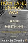  Holy Land Unholy War by Anton La Guardia  NEW Paperback  softback