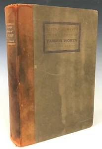 Elbert Hubbard Little Journeys to the Homes of Famous Women Roycrofters 1908 - Imagen 1 de 9