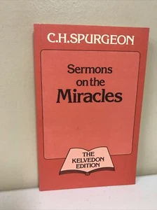 Sermons On The Miracles C H Spurgeon 1977 PB - Imagen 1 de 12