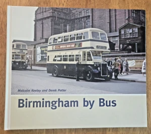 Birmingham by Bus by Malcolm Keeley and Derek Potter, 2013 - Picture 1 of 9