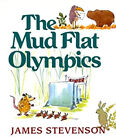 The Mud Flat Olympics Hardcover James Stevenson