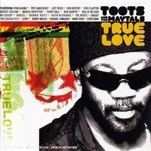 True Love von Toots  The Maytals | CD | Zustand gut - Bild 1 von 2