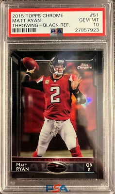 2015 Topps Chrome Black Refractor Matt Ryan #51 Atlanta Falcons PSA 10 Gem Mint - Image 1 of 2