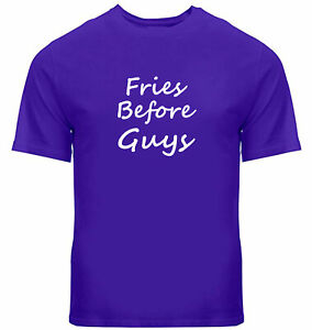 Tee-shirts unisexes hommes femmes T-shirt citation drôle cadeau imprimé frites avant les gars