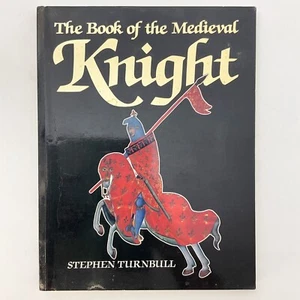The Book of the Medieval Knight Stephen Turnbull Softcover Book Medieval History - Imagen 1 de 19