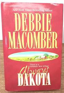 Always Dakota Hardcover Book W / Dust Jacket By Debbie Macomber - Imagen 1 de 7