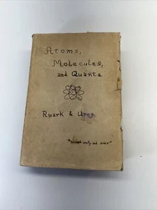 Atoms, Molecules, and Quanta, Ruark, Arthur Edward, Ph.D., and Urey, Harold Clay - Picture 1 of 9