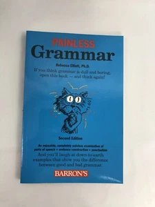 Painless Grammar (Painless Series) by Elliott Ph.D., Rebecca - Foto 1 di 2